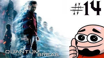 Quantum Break | Part 14 | Two Crazy Gamers