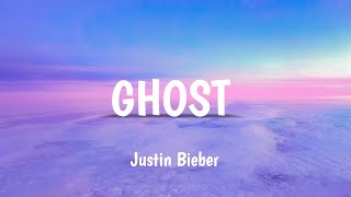 Justin Bieber   Ghost Lyrics720p