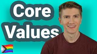 Core Values of a Gay Man - What Are They & How to Find Yours