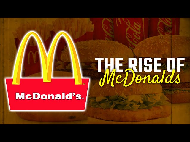 The Rise of McDonald's 