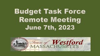 Budget Task Force Meeting - June 7th, 2023