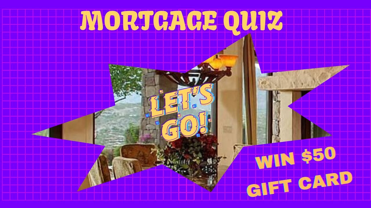 Mortgage Quiz 5 YouTube
