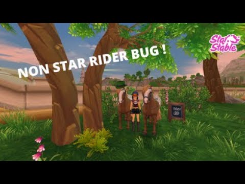 Star Stable/NON STAR RIDER BUG !!