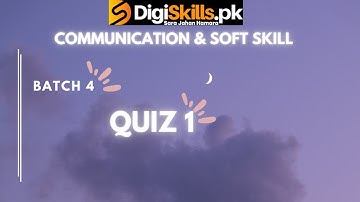 Communication & soft skill quiz 1 Batch 4 | communication and soft skill  quiz 1 batch 4 solution