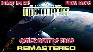 Star Trek Bridge Commander Remastered  Tutorial 2023 -  NEW QuickBattle Plus Mod | In System Warp! |