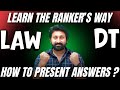 LAW &amp; DT PRESENTATION PATTERN FOR HIGH MARKS