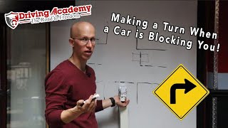 How to Make a Turn when a Car is blocking you!  CDL Driving Academy