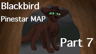 Blackbird Pinestar Map Part 7