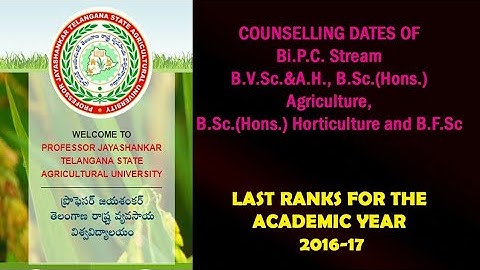 PJTSAU COUNSELLING DATES 2017|| TS EAMCET BIPC COUNSELLING FOR PJTS AGRICULTURE UNIVERSITY