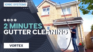 2 minutes of Gutter Cleaning with Vortex | Ionic Systems