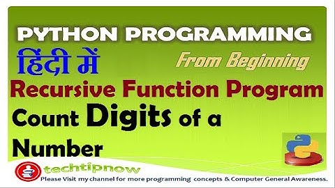 Program to Count Digits of a Number Using Recursion In Python | Python Recursion Program Examples