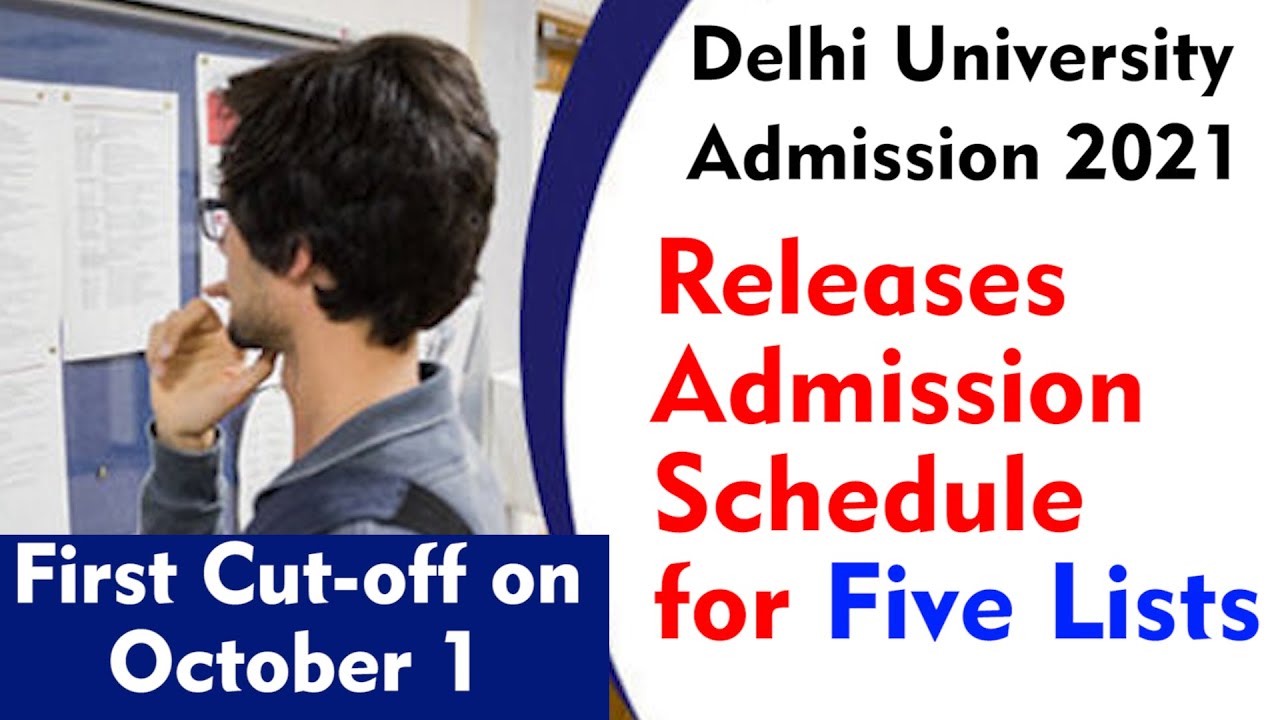 DU CUT OFF 2021 | DU Releases Admission Schedule for Five Lists | Delhi University Admission 2021