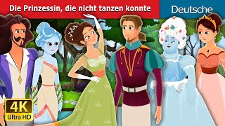 Die Prinzessin, die nicht tanzen konnte | Princess Who Couldn’t Dance | @GermanFairyTales