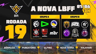 A NOVA LBFF🚨FFWS BR 🏆RODADA 19 - GRUPOS A e B | LBFF 🚨 #freefire