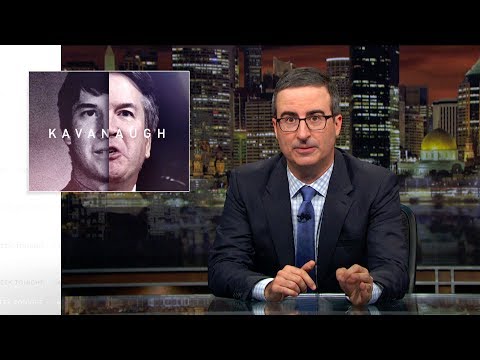 Brett Kavanaugh: Last Week Tonight with John Oliver (HBO)