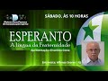 PROGRAMA  "ESPERANTO, A LÍNGUA DA FRATERNIDADE" - COM AFFONSO SOARES | RJ