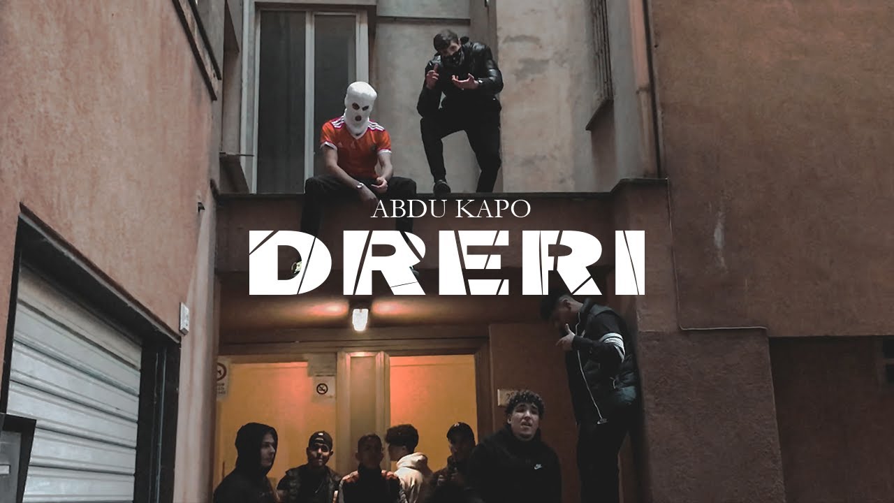 Abdu Kapo - DRERI (Official Video)