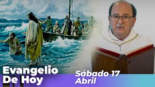 EVANGELIO DE HOY, Sabado 17 De Abril De 2021 - Cosmovision