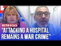 Israel is trying to &#39;justify war crimes&#39;, British-Palestinian doctor declares | LBC