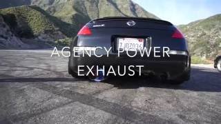 350z Agency Power exhaust is SUPER LOUD!!!