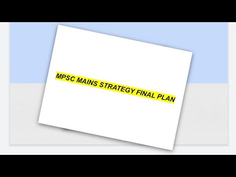 Mpsc Mains Strategy,final plan |mpsc mains 2022 plan| राज्यसेवा मुख्य परीक्षा रणनीती|mpsc mains 2021