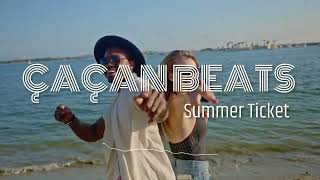 ÇAÇAN - SUMMER TICKET