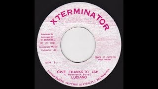 Luciano - Give Thanks To Jah ++
