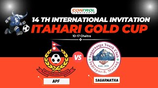 14Th Itahari Goldcup 2080 Apf Vs Sagarmatha Live 