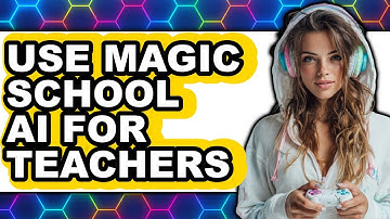 How to Use Magic School AI for Teachers (Updated 2025)