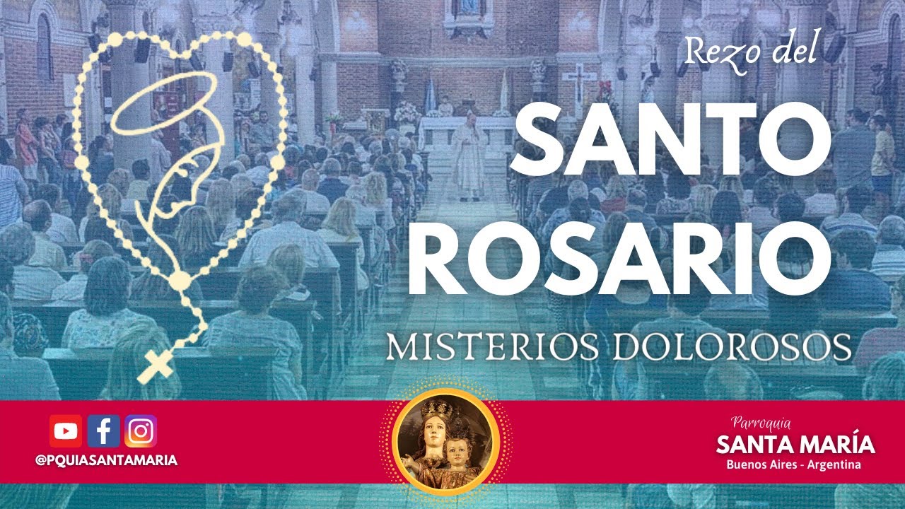Rezo comunitario del Santo Rosario :: Misterios Dolorosos (días martes y vi...