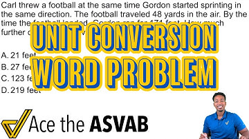 ASVAB Arithmetic Reasoning - Unit Conversion Word Problem (Step-by-Step)