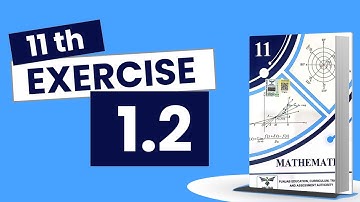 Exercise 1.2 - 11th Class Math | Punjab Board - New Book 2025