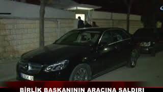 Birlik Başkanının Aracına Saldırı