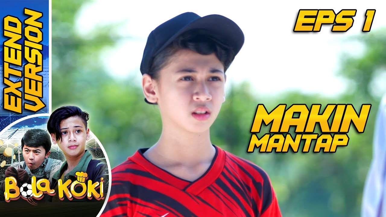 Nasihat Madun Bikin Putri Mantap Buat Main Bola - Bola Koki Eps 1 PART 1