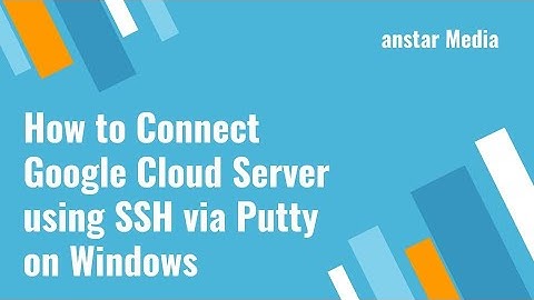 How to Connect Google Cloud Compute Engine Instance using SSH via Putty on Windows