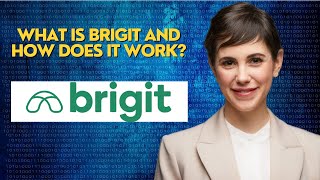 What is Brigit and how does it work