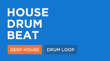 Deep House Loops | House Drum Beat (125 Bpm)