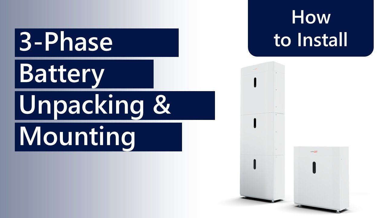 SolarEdge 3-Phase Home Battery - Unpacking and mounting - Australia