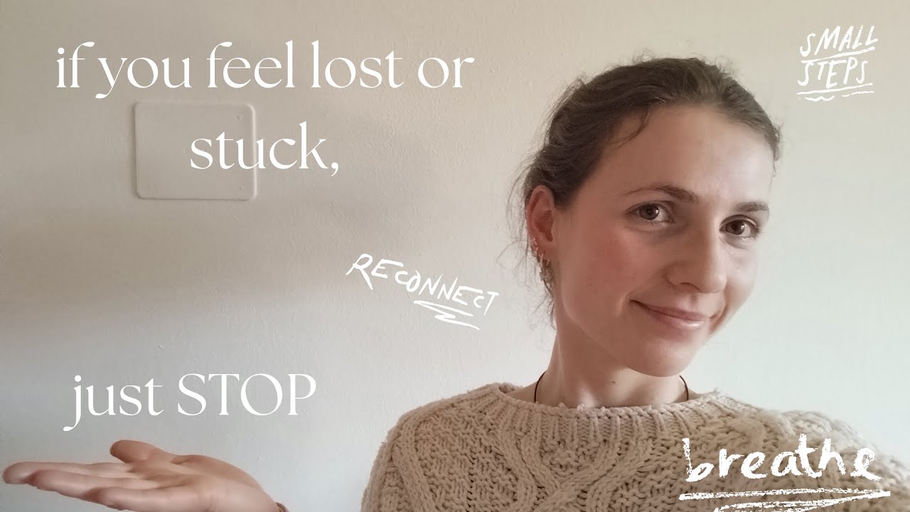 if you feel lost and stuck, this video is for you
