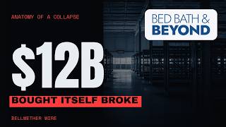 How Bed Bath & Beyond Bought Itself Into Bankruptcy