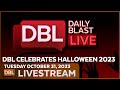 A Special Halloween Edition Filled With Shock and Horror - DBL | Oct 31, 2023