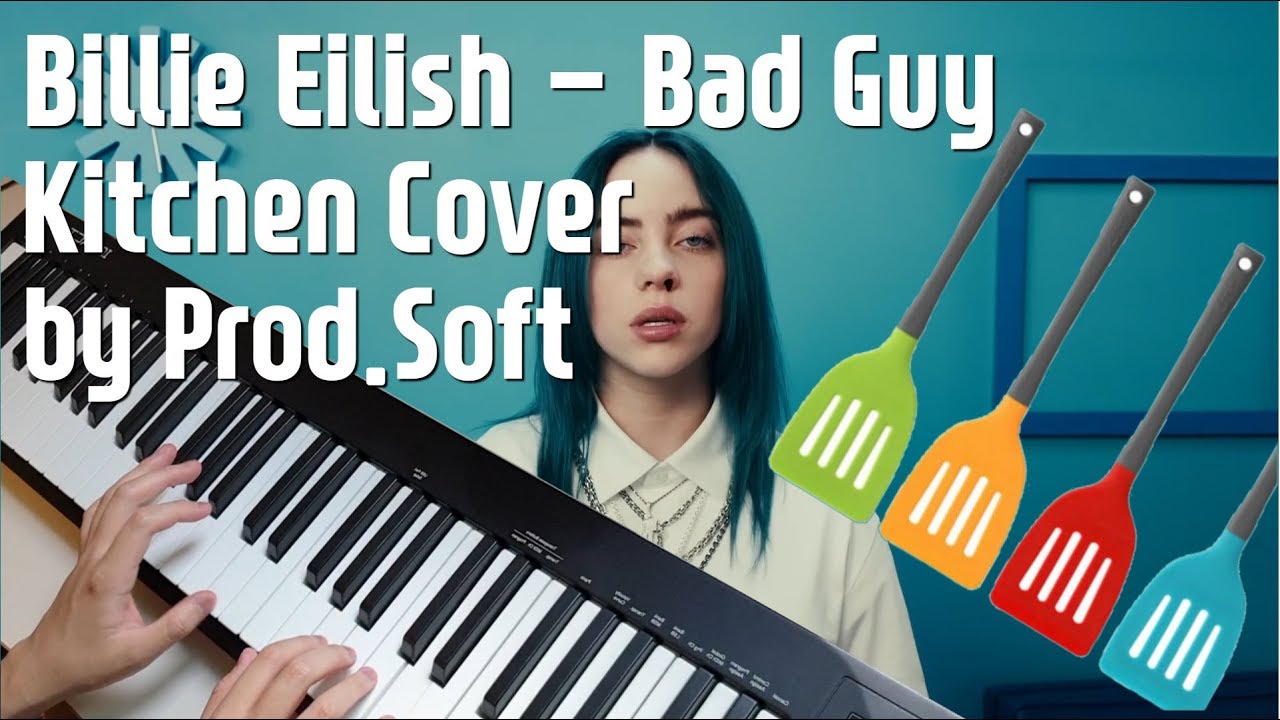 Billie Eilish - Bad Guy(Kitchen Cover) - 주방 소리로 Bad Guy 만들기 - YouTube