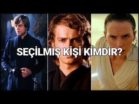 Seçilmiş Kişi Kimdir? Anakin Skywalker Gerçekten Seçilmiş Kişi Midir? [Chosen One]