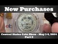 New purchases part 2  central states coin show may 2024