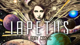 Iapetus ft. NE OBLIVISCARIS Dan Presland - The Body Cosmic (Album Premiere)