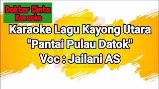 Karaoke Lagu Kayong Utara 'Pantai Pulau Datok'