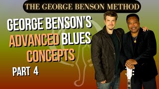 George Benson’s Advanced Blues Concepts PART 4