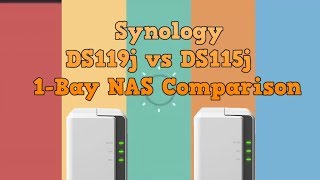 Synology DS119j vs Synology DS115j - NAS Comparison