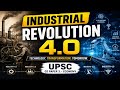Industrial Revolution 4.0 Explained | Industry 4.0, AI, IoT, Automation | UPSC Current Affairs