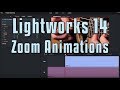 Lightworks 14 - Zoom in and out using Animations